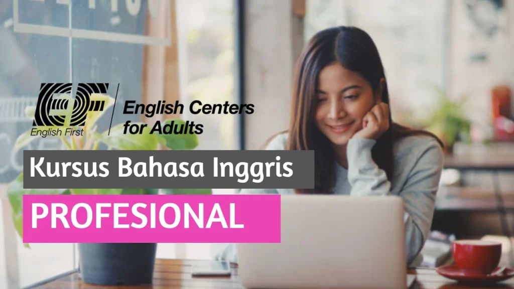 Institusi Bahasa Inggris di Jawa Timur: Menjadi Mahir dengan EF Adults