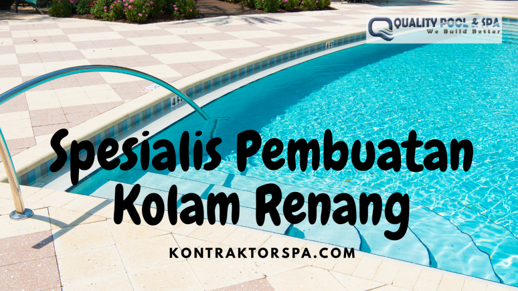 Spesialis Pembuatan Kolam Renang